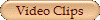 Video Clips