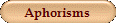 Aphorisms